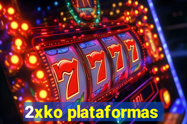 2xko plataformas